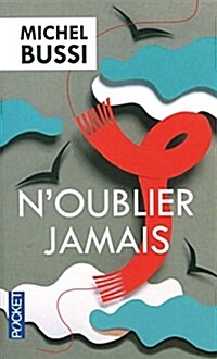 Noublier Jamais (Mass Market Paperback, Poche)