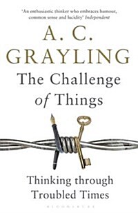 The Challenge of Things : Thinking Through Troubled Times (Paperback)