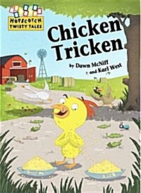 Hopscotch Twisty Tales: Chicken Tricken (Hardcover, Illustrated ed)