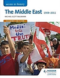 Access to History: The Middle East 1908-2011 Second Edition (Paperback)
