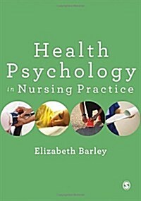 Health Psychology in Nursing Practice (Hardcover)