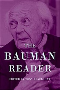 The New Bauman Reader : Thinking Sociologically in Liquid Modern Times (Hardcover)