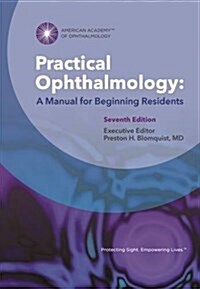 Practical Ophthalmology : A Manual for Beginning Residents (Paperback, 7 Rev ed)