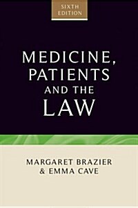 Medicine, Patients and the Law : Sixth Edition (Paperback, 6 ed)