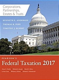Pearsons Federal Taxation 2017 Corporations, Partnerships, Estates & Trusts (Hardcover, 30)