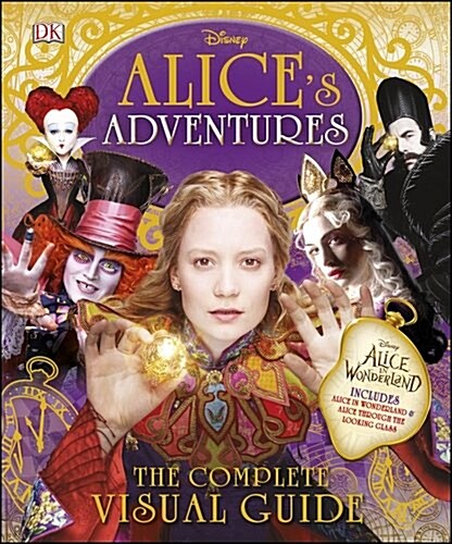Disney: Alices Adventures: Visual Guide (Hardcover)