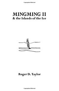 Mingming II & the Islands of the Ice (Paperback)