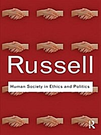 Human Society in Ethics and Politics (Hardcover)