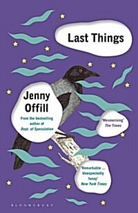 Last Things : From the author of Weather, shortlisted for the Womens Prize for Fiction 2020 (Paperback)