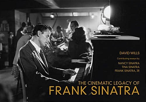 The Cinematic Legacy of Frank Sinatra (Paperback)