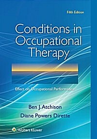 Conditions in Occupational Therapy: Effect on Occupational Performance (Paperback, 5)