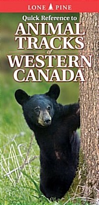 Quick Reference to Animal Tracks of Western Canada (Other)