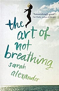 The Art of Not Breathing (Paperback)