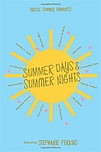 Summer Days and Summer Nights : Twelve Summer Romances (Hardcover, Main Market Ed.)