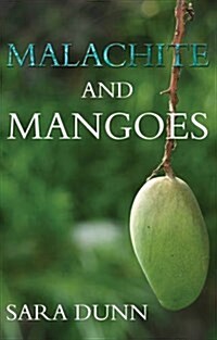 Malachite and Mangoes : Five Years in the Zambian Copperbelt (Paperback)