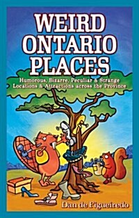 Weird Ontario Places (Paperback, UK)