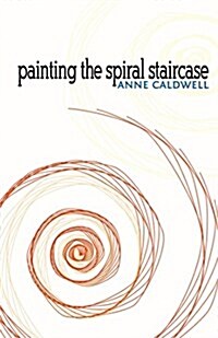 Painting the Spiral Staircase (Paperback)