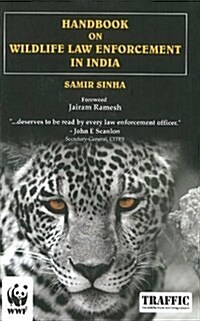 Handbook on Wildlife Law Enforcement in India (Hardcover)