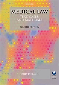 Medical Law : Text, Cases, and Materials (Paperback, 4 Revised edition)
