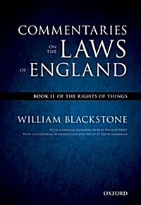 The Oxford Edition of Blackstones: Commentaries on the Laws of England : Book II: Of the Rights of Things (Paperback)