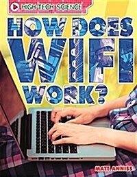 High-Tech Science: How Does Wifi Work? (Paperback)