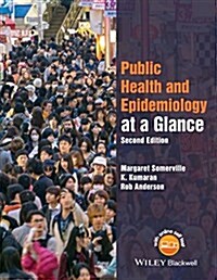 Public Health and Epidemiology at a Glance (Paperback, 2 ed)