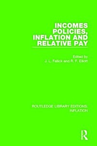 Incomes Policies, Inflation and Relative Pay (Hardcover)