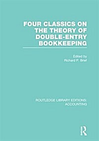 Four Classics on the Theory of Double-Entry Bookkeeping (RLE Accounting) (Paperback)