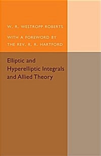Elliptic and Hyperelliptic Integrals and Allied Theory (Paperback)