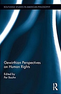 Gewirthian Perspectives on Human Rights (Hardcover)