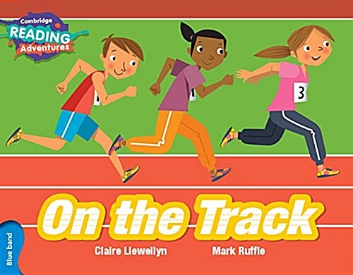 Cambridge Reading Adventures On the Track Blue Band (Paperback, New ed)