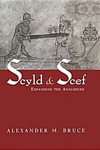 Scyld and Scef : Expanding the Analogues (Paperback)