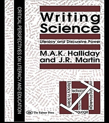 Writing Science : Literacy and Discursive Power (Paperback)