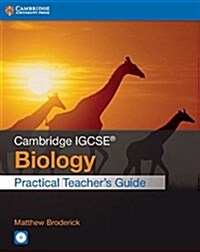 Cambridge IGCSE (R) Biology Practical Teachers Guide with CD-ROM (Package)