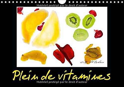 Plein de Vitamines 2016 : Fruits Secs pour Passer lHiver (Calendar)