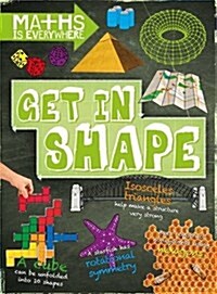 Get in Shape : 2D and 3D Shapes (Hardcover, Illustrated ed)