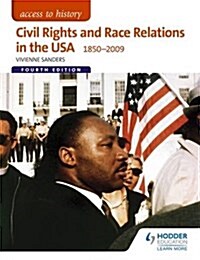Access to History: Civil Rights and Race Relations in the USA 1850-2009 for Edexcel (Paperback)