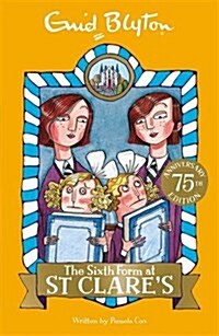 The Sixth Form at St Clares : Book 9 (Paperback)