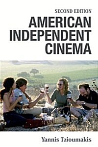 American Independent Cinema : Second Edition (Hardcover, 2nd ed.)