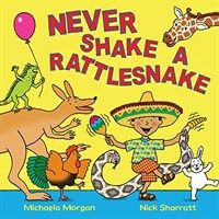 Never Shake a Rattlesnake (Paperback, Main Market Ed.)