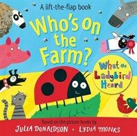 Who's on the Farm? A What the Ladybird Heard Book (Board Book, Main Market Ed.)