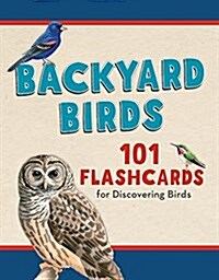 Backyard Birds: 101 Flashcards for Discovering Birds (Hardcover)