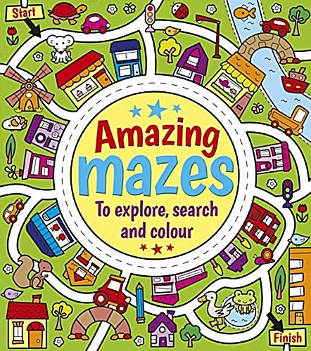 Amazing Mazes to Explore, Search and Colour (Paperback)