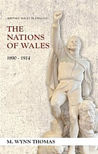 The Nations of Wales : 1890-1914 (Hardcover)