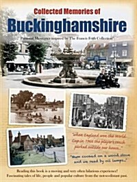 Collected Memories Of Buckinghamshire (Hardcover, Large type / large print ed)