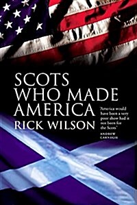 Scots Who Made America (Paperback)