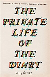 The Private Life of the Diary (Hardcover)