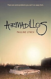 Armadillos : P.K. Lynch can tell a story deep as a wound Jeanette Winterson (Paperback)