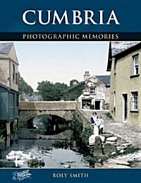Cumbria : Photographic Memories (Paperback, New ed)