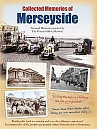 Collected Memories Of Merseyside (Paperback, Large type / large print ed)